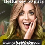 Betturkey 60 giriş
