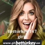Betturkey 147 giriş