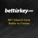 807 betturkey