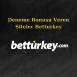 deneme bonusu veren siteler betturkey betturkey