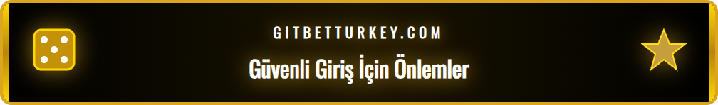 Betturkey güncel giriş linki için alınması gereken güvenlik önlemleri.
