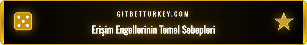 Betturkey neden açılmıyor sorusuna yanıt veren infografik