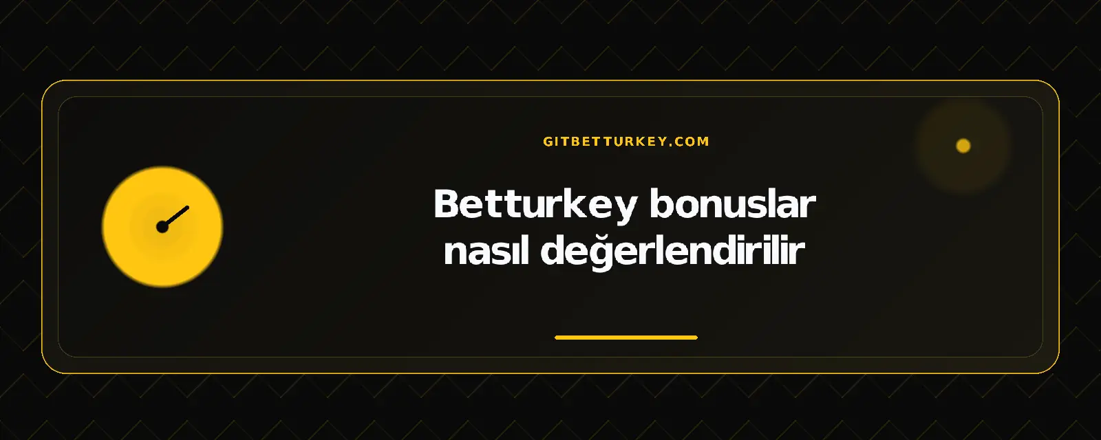 Betturkey bonuslar nasıl değerlendirilir – gitbetturkey.com