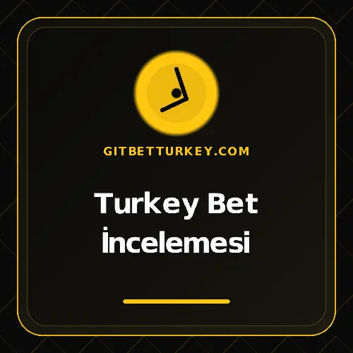 Turkey Bet İncelemesi gitbetturkey.com